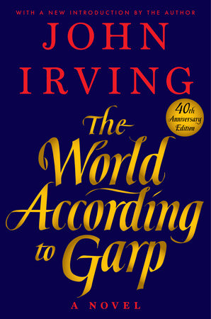 Book Studies: THE WORLD ACCORDING TO GARP, John Irving