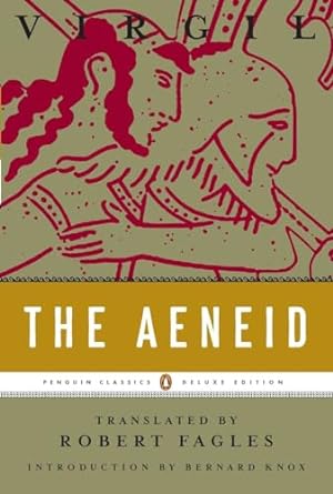 Classics: Epic Poems during Homeric Greek period and Augustinian Rome:  "The Aeneid," Vergil