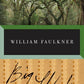 Great Writers: William Faulkner "The Bear,"  "A Rose for Emily"