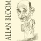 intellectual History: THE CLOSING OF THE AMERICAN MIND, Allan Bloom