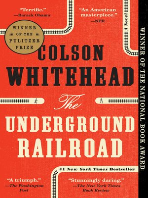 Great Writers: Colson Whitehead, THE UNDERGROUND RAILROAD