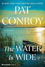 Geat Writers; The Water is Wide, Pat Conroy