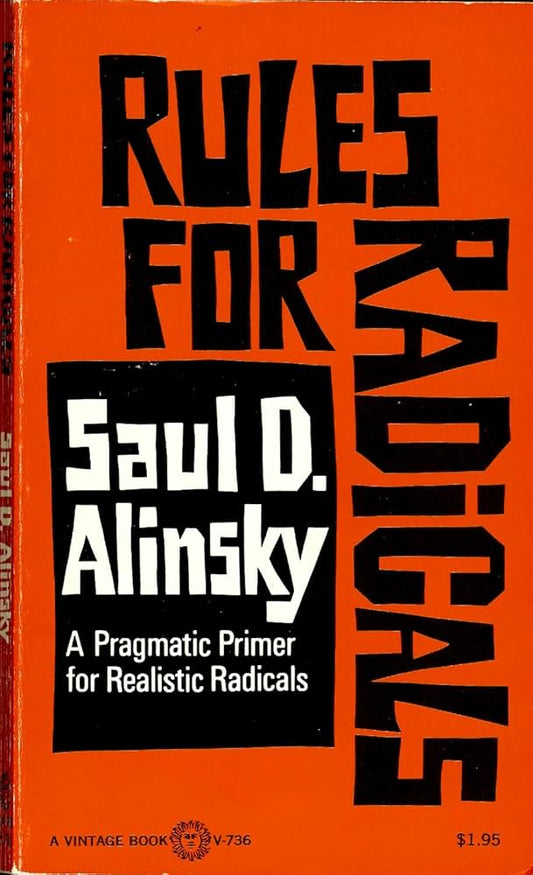 Modern Politics:RULES FOR RADICALS, Saul Alinsky