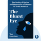 Great Writers:  Toni Morrison, THE BLUEST EYE