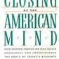 intellectual History: THE CLOSING OF THE AMERICAN MIND, Allan Bloom