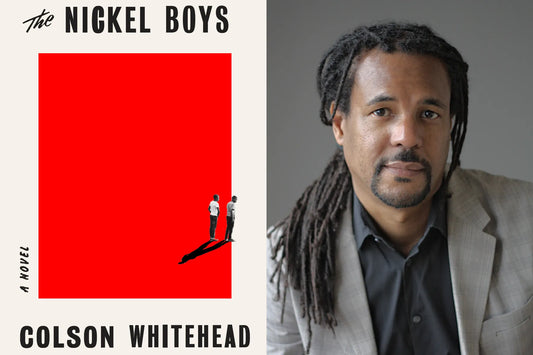 Great Writers:  Colson Whitehead, THE NICHOL BOYS