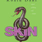 Great Writers:  Roald Dahl:  Skin (anthology for teenage-adults)