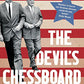 Intellectual History: "The Devil's Chessboard," David Talbot