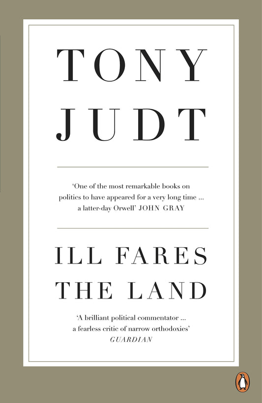 Book Study: "Ill Fares the Land,"  Tony Judt