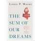 Intellectual History: "The Sum of Our Dreams," Louis Mazur, Part 2