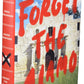 Book Study: "Forget the Alamo: the Rise and Fall of an American Myth," Bryan Burrough, Chris Tomlinson, Jason Stanford