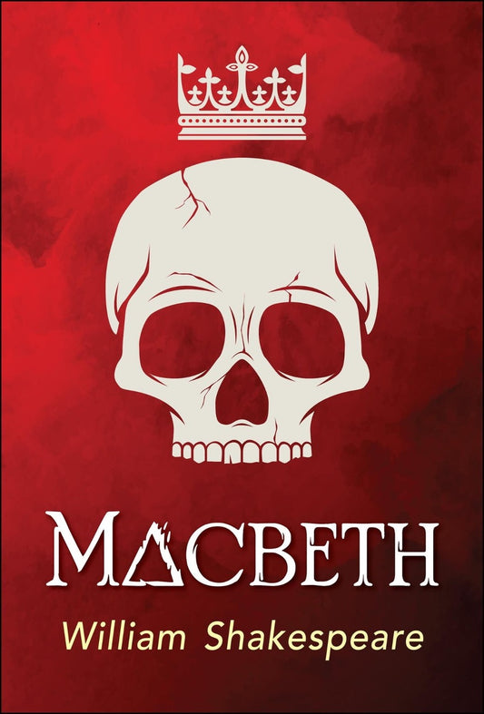 Teaching Shakespeare: "Macbeth," William Shakespeare